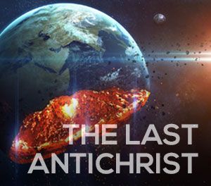 THE LAST ANTICHRIST